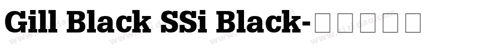 Gill Black SSi Black字体转换